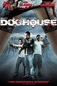 Doghouse (2009) - Stream and Watch Online | Moviefone