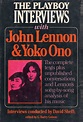 The Playboy Interviews With John Lennon & Yoko Ono By Interviews ...
