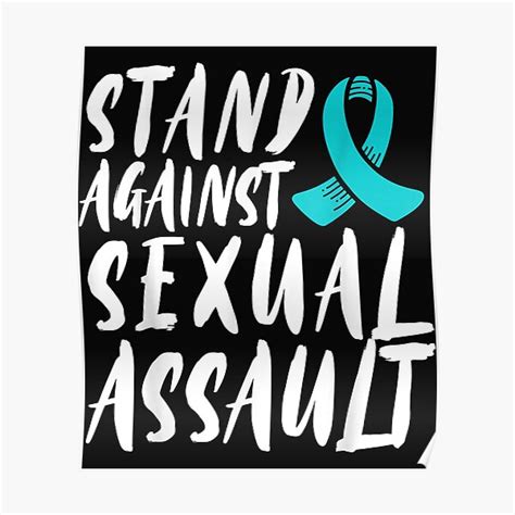 stand against sexual assault awareness stop the violence poster for sale by emilyg19pa redbubble
