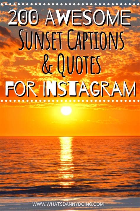 Are You Looking For The Perfect Sunset Quote For Your Latest Instagram Post How About An Ideal