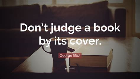 You can't tell a book by its cover. Top 40 Judging Quotes | 2021 Edition | Free Images ...