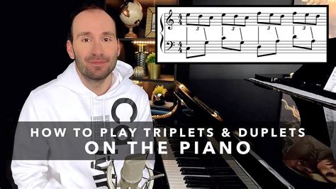 How To Play Triplets And Duplets On The Piano Tutorial And Music Theory