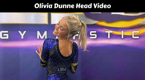 Olivia Dunne Head Video Archives