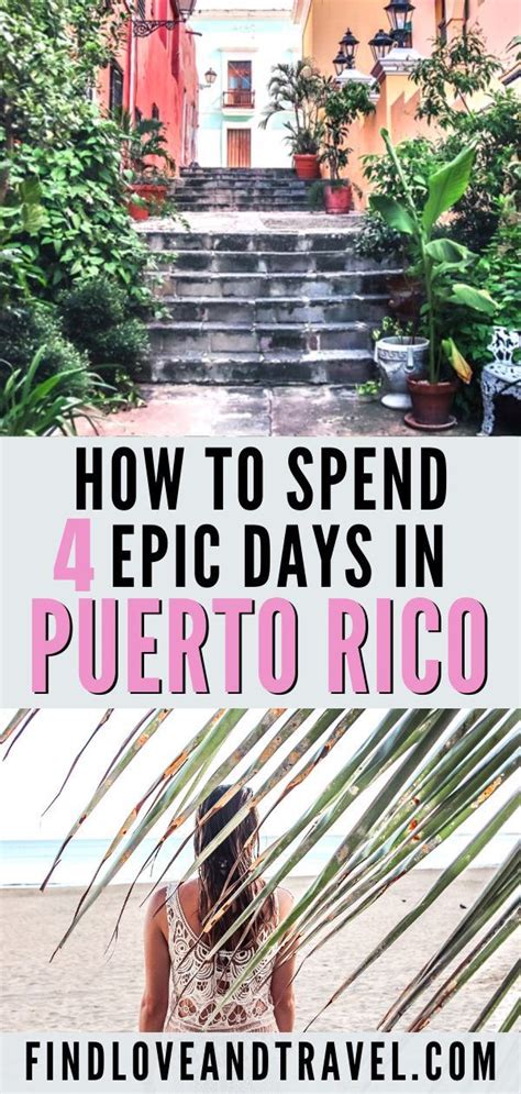 The Ultimate 4 Days In Puerto Rico Itinerary Puerto Rico Travel Guide