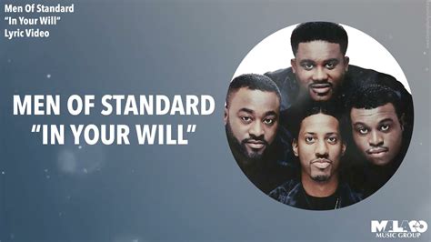 Men Of Standard In Your Will Lyric Video Youtube