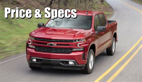 All New 2019 Chevy Silverado Starting Price Towingpayload And Fuel