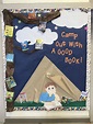 Camp out with a good book bulletin board | Camping theme classroom ...