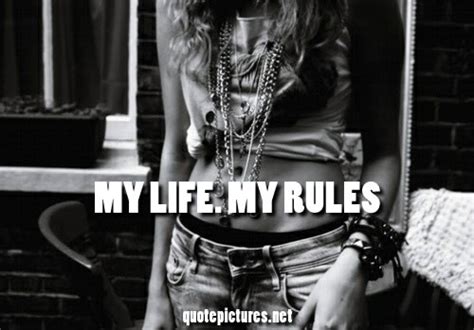Quote Pictures My Life My Rules