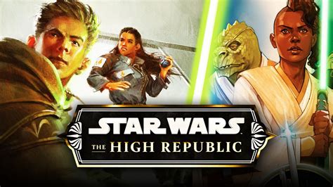 Star Wars Confirms 3 Phases For The High Republic The Direct