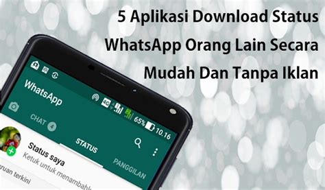 5 Aplikasi Download Status WhatsApp Orang Lain Secara Mudah Dan Tanpa