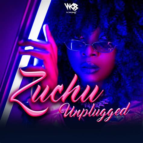 Ep Zuchu Unplugged Dj Mwanga