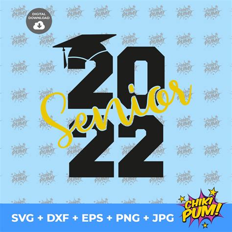 Senior 2022 Svg Graduation Svg Class Of 2022 Svg Senior Svg Etsy