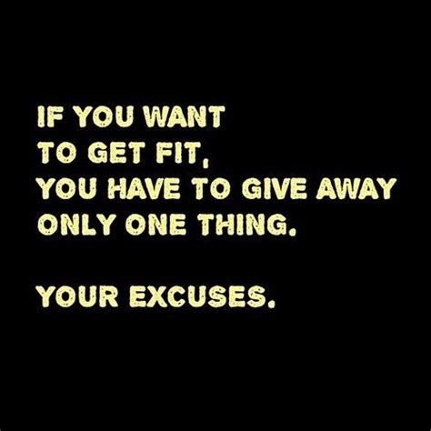 No Excuses Motivational Quotes Quotesgram