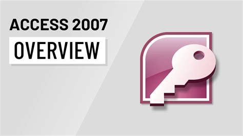 Access 2007 Overview Youtube