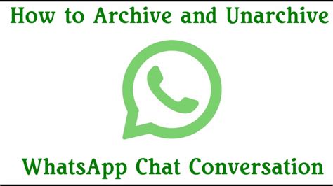 How To Unarchive Whatsapp Chat Or Hide Whatsapp Chat Youtube