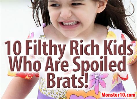 Quotes About Being Spoiled Brat Quotesgram