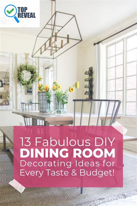 13 Fabulous Diy Dining Room Decorating Ideas For Every Taste And Budget