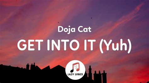 Doja Cat Get Into It Yuh Lyrics Get Into A Yuh Tiktok Youtube