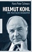 Helmut Kohl - Eine politische Biographie | Jetzt online bestellen bei ...