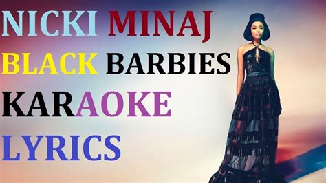 Nicki Minaj Black Barbies Karaoke Cover Lyrics Youtube