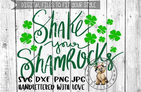 Shake Your Shamrocks Hand Lettered Svg Cut File