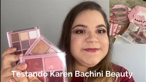 Testei A Linha De Maquiagem Da Karen Bachini Youtube
