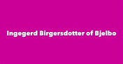 Ingegerd Birgersdotter of Bjelbo - Spouse, Children, Birthday & More