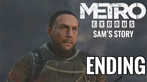 Metro Exodus Sams Story Dlc Gameplay Walkthrough Part 8 Ending
