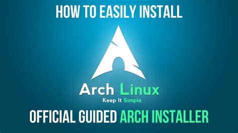 How To Easily Install Arch Linux With The Official Guided Arch Linux