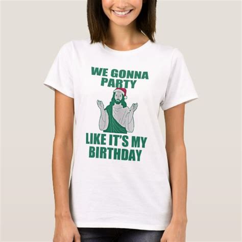 We Gonna Party Like Its My Birthday T Shirt