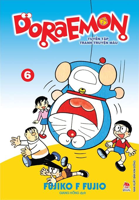 Doraemon Tuyển Tập Tranh Truyện Màu Tập 6 Nhà Xuất Bản Kim Đồng