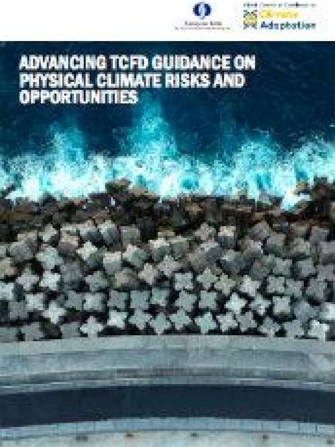 Advancing Tcfd Guidance On Physical Climate Risk And Opportunities