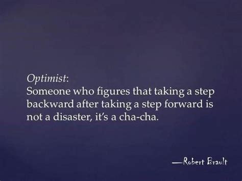 Optimist Someone Who Figures That Taking A Step Backward After Taking