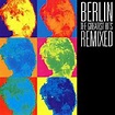 Berlin - Greatest Hits Remixed (CD) - Amoeba Music