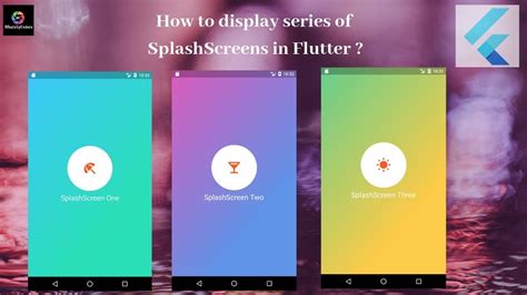 Splash Screens In Flutter A Detailed Guide To Understand How By Images