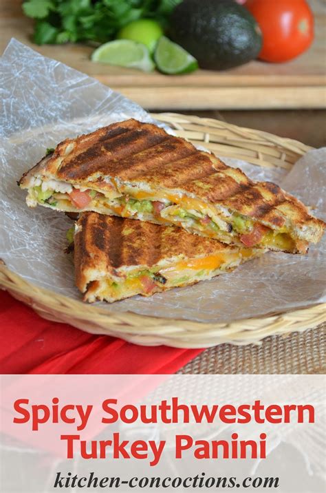 Don't have a panini maker? Spicy Southwestern Turkey Panini - Kitchen Concoctions
