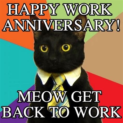 Work Anniversary Meme Happy Work Anniversary Memes That Will Make Hot