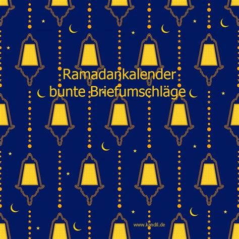Ramadankalender Für Kinder Zum Selbermachen Kandilkalender Ramadan