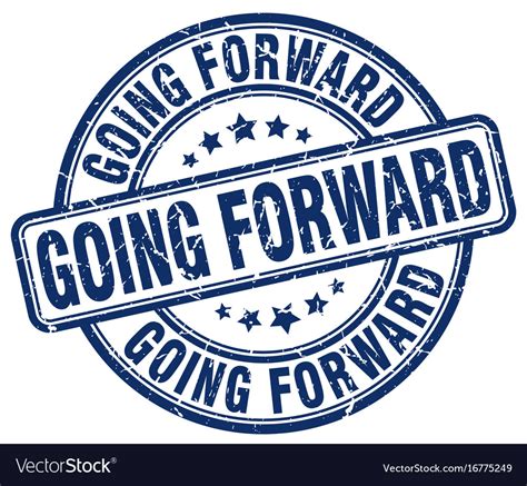 Going Forward Blue Grunge Stamp Royalty Free Vector Image