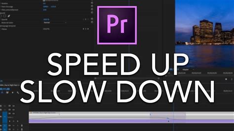 How To Slow Or Speed A Video In Adobe Premiere Pro Youtube