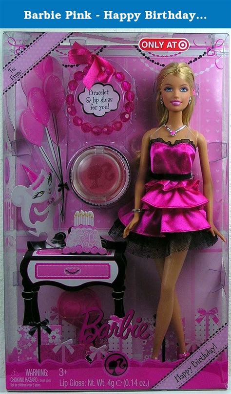 Barbie Pink Happy Birthday Includes Bracelet And Lip Gloss For You