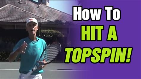 Tennis Do You Know How To Hit Topspin Tom Avery Tennis 239592
