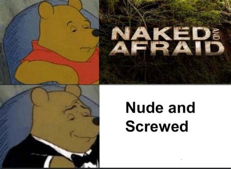 Naked And Afraid Meme Subido Por Sugartown Memedroid My Xxx Hot Girl
