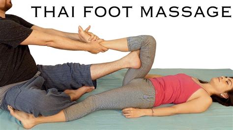 Foot And Leg Massage Tutorial Thai Body Work How To Spa Techniques Rel Nuru Massage
