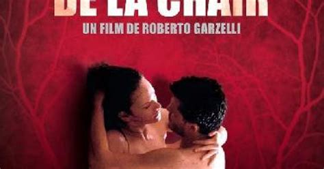 Le Sentiment De La Chair 2010 Un Film De Roberto Garzelli Premiere