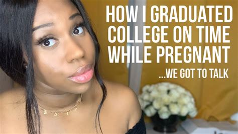 How To Survive College Pregnant Graduate College On Time Youtube