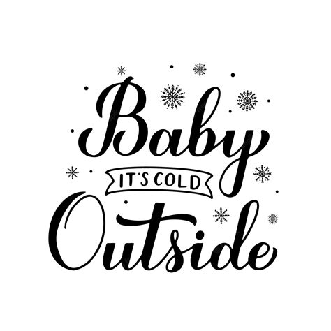 Premium Vector Baby Its Cold Outside Hand Lettering Isolated On White