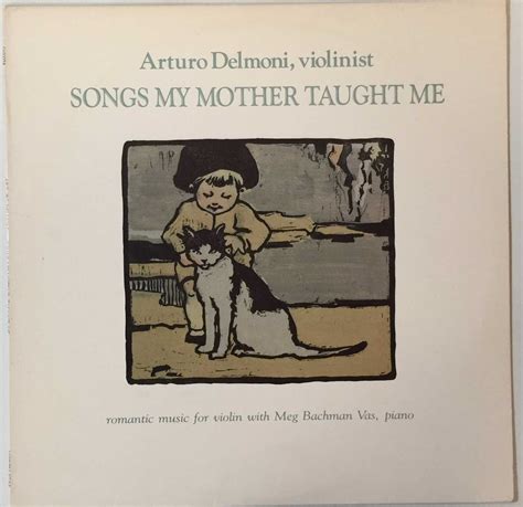 Lot 1184 Arturo Delmoni Songs My Mother Taught Me