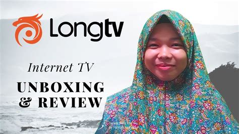 Review Unboxing Long Tv Apa Itu Long Tv Youtube