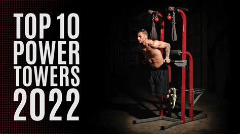 Top 10 Best Power Tower Dip Stations Of 2022 Pull Up Bar Strength